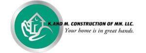 K. and M. Construction of MN LLC